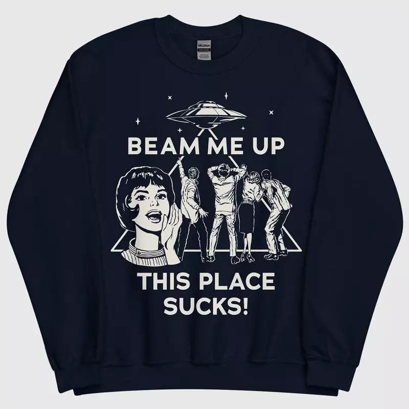Stranger Things Beam Me Up This Place Sucks Sweatshirt - Image 2